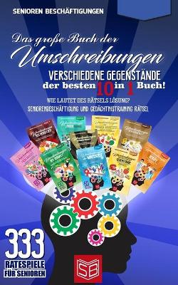 Cover of Das grosse Buch der Umschreibungen - Verschiedene Gegenstande der besten 10 in 1 Buch!