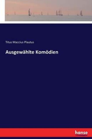 Cover of Ausgewählte Komödien