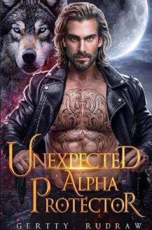 Cover of Unexpected Alpha Protector