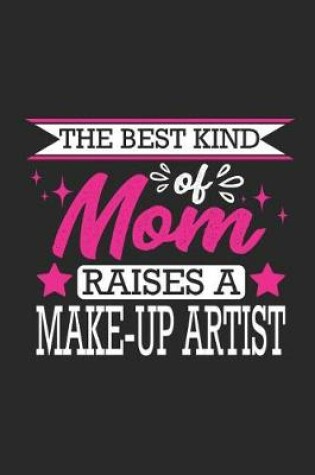 Cover of The Best Kind of Mom Raises a Make-Up Artist