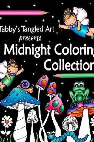 Cover of Tabby's Tangled Art Midnight Coloring Collection