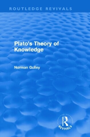 Cover of Plato's Theory of Knowledge (Routledge Revivals)