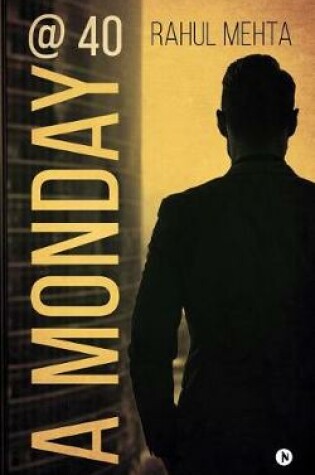 Cover of A Monday @ 40