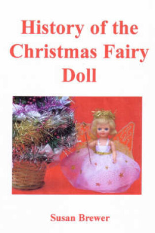 Cover of History Of the Christmas Fairy Doll