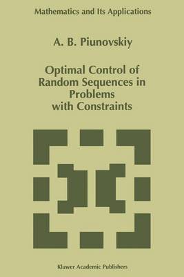 Book cover for Optimal Control of Random Sequences in Problems with Constraints