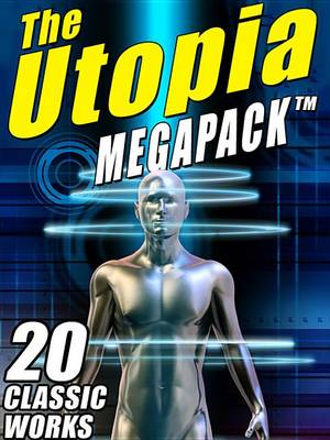 Book cover for The Utopia Megapack (R)