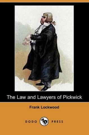 Cover of The Law and Lawyers of Pickwick (Dodo Press)