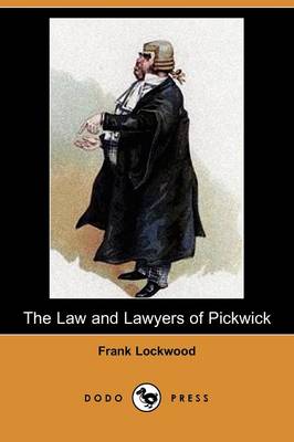 Book cover for The Law and Lawyers of Pickwick (Dodo Press)