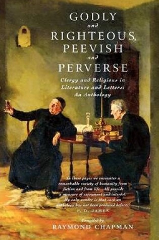 Cover of Godly and Righteous, Peevish and Perverse