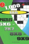 Book cover for 1000 + Kakuro puzzles 6x6 - 7x7 - 8x8 - 9x9