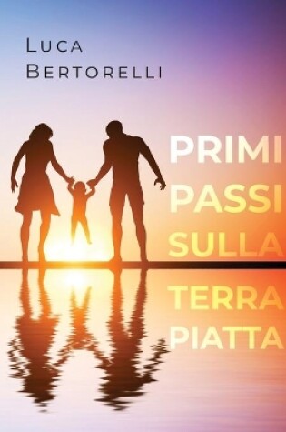 Cover of Primi passi sulla Terra piatta