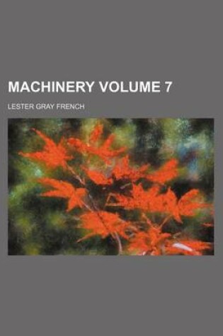 Cover of Machinery Volume 7