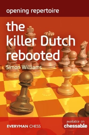 Cover of Opening Repertoire: The Killer Dutch Rebooted