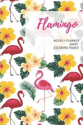 Book cover for Flamingo, Weekly planner, Diary, Coloring pages