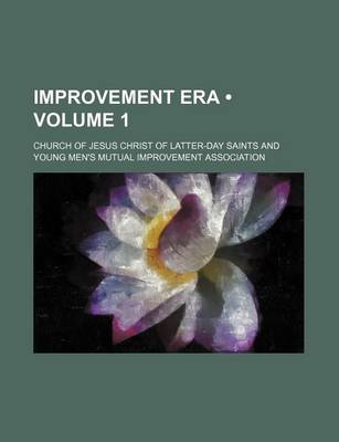 Book cover for Improvement Era (Volume 1)