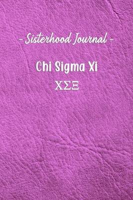 Book cover for Sisterhood Journal Chi Sigma Xi