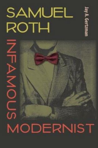 Cover of Samuel Roth, Infamous Modernist