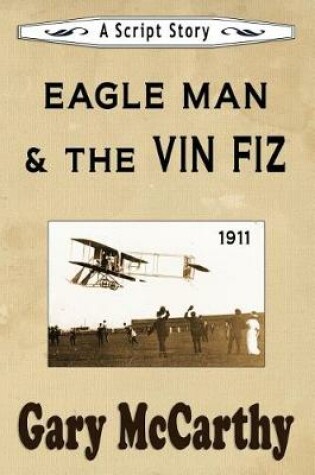 Cover of Eagle Man & the Vin Fiz