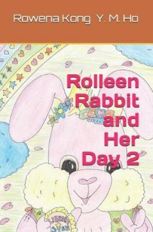 Cover of Rolleen Rabbit and Her Day 2