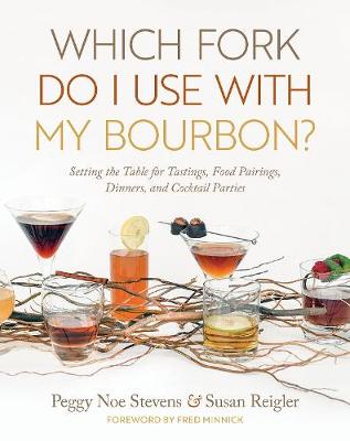 Cover of Which Fork Do I Use with My Bourbon?