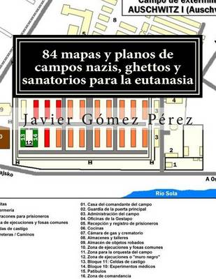 Book cover for 84 mapas y planos de campos nazis, ghettos y sanatorios para la eutanasia