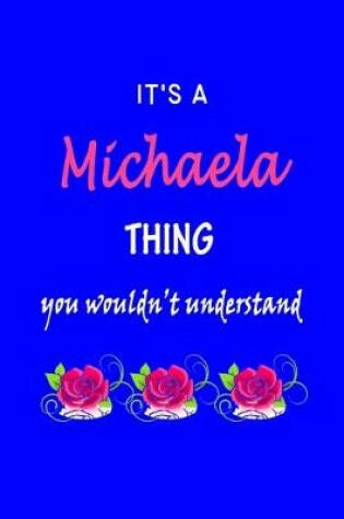 Cover of It's A Michaela Thing You Wouldn't Understand