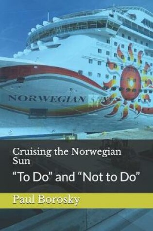 Cover of Cruising the Norwegian Sun