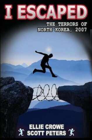 Cover of I Escaped the Terrors of North Korea