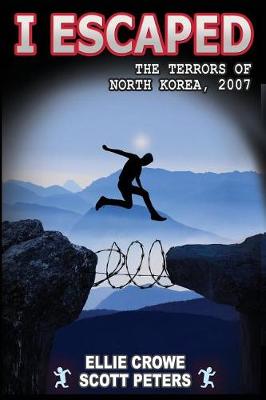 Book cover for I Escaped the Terrors of North Korea