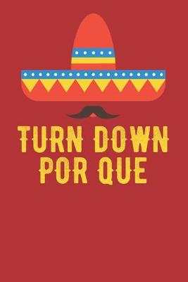 Book cover for Turn Down Por que