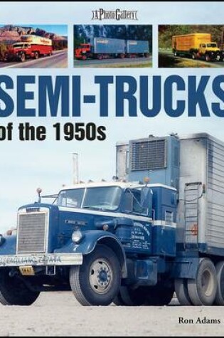 Cover of Semi-Trucks of the 1950s