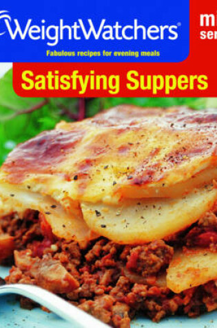 Cover of Weight Watchers Mini Series: Satisfying Suppers