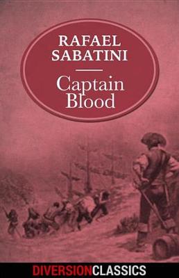 Book cover for Captain Blood (Diversion Classics)