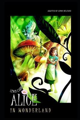 Book cover for Alice's Adventures in Wonderland Annotated Book For Children