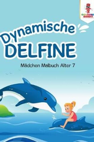 Cover of Dynamische Delfine