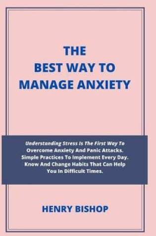 Cover of The Best Way to Manage Anxiety