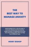 Book cover for The Best Way to Manage Anxiety