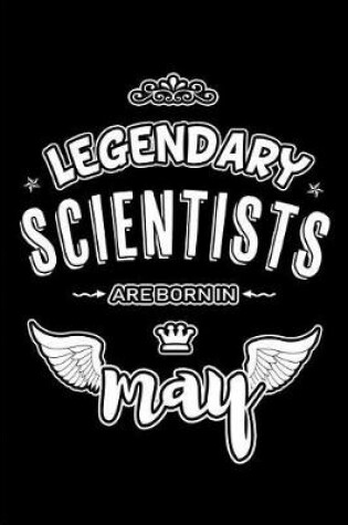 Cover of Legendary Scientists are born in May