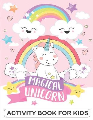 Book cover for Magical Unicorn Activity Book for Kids