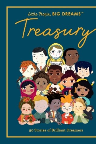 Cover of Little People, BIG DREAMS: Treasury