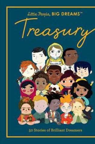 Cover of Little People, Big Dreams: Treasury