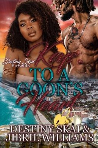 Cover of Keys To A Goon's Heart
