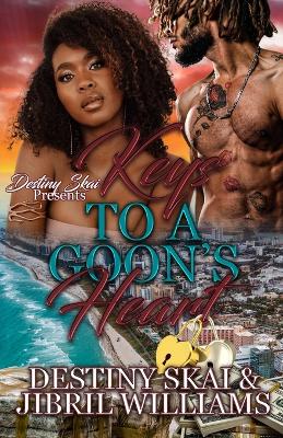 Book cover for Keys To A Goon's Heart