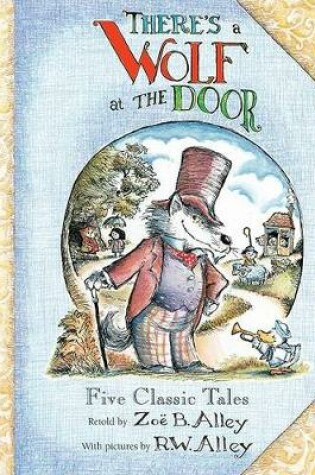 Cover of There's a Wolf at the Door