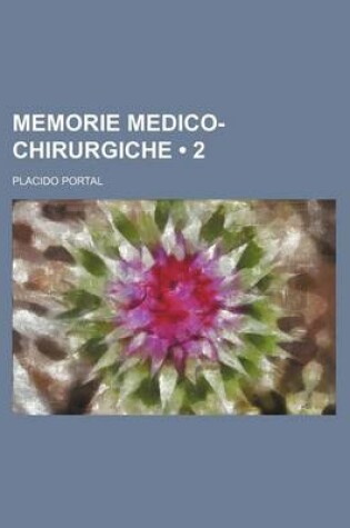 Cover of Memorie Medico-Chirurgiche (2)