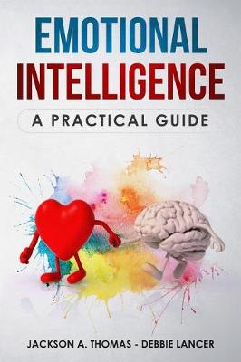 Book cover for Emotional Intelligence, A Practical Guide