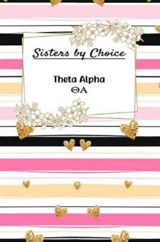 Cover of Sisters By Choice Theta Alpha