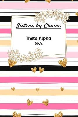 Book cover for Sisters By Choice Theta Alpha