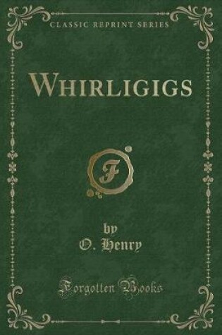 Cover of Whirligigs (Classic Reprint)