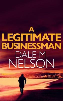 Book cover for A Legitimate Businessman